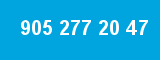 905 277 20 47